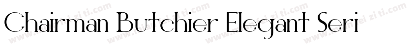 Chairman Butchier Elegant Serif字体转换